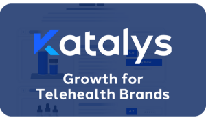 Katalys Growth for Telehealth Brands