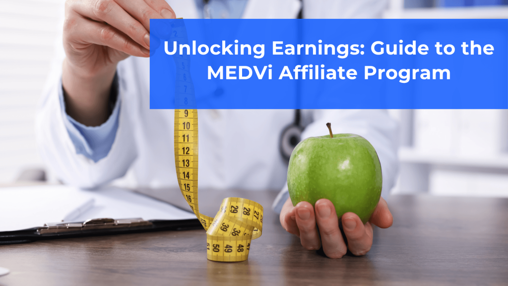Unlocking Earnings A Comprehensive Guide to the MEDVi Affiliate Program (1)