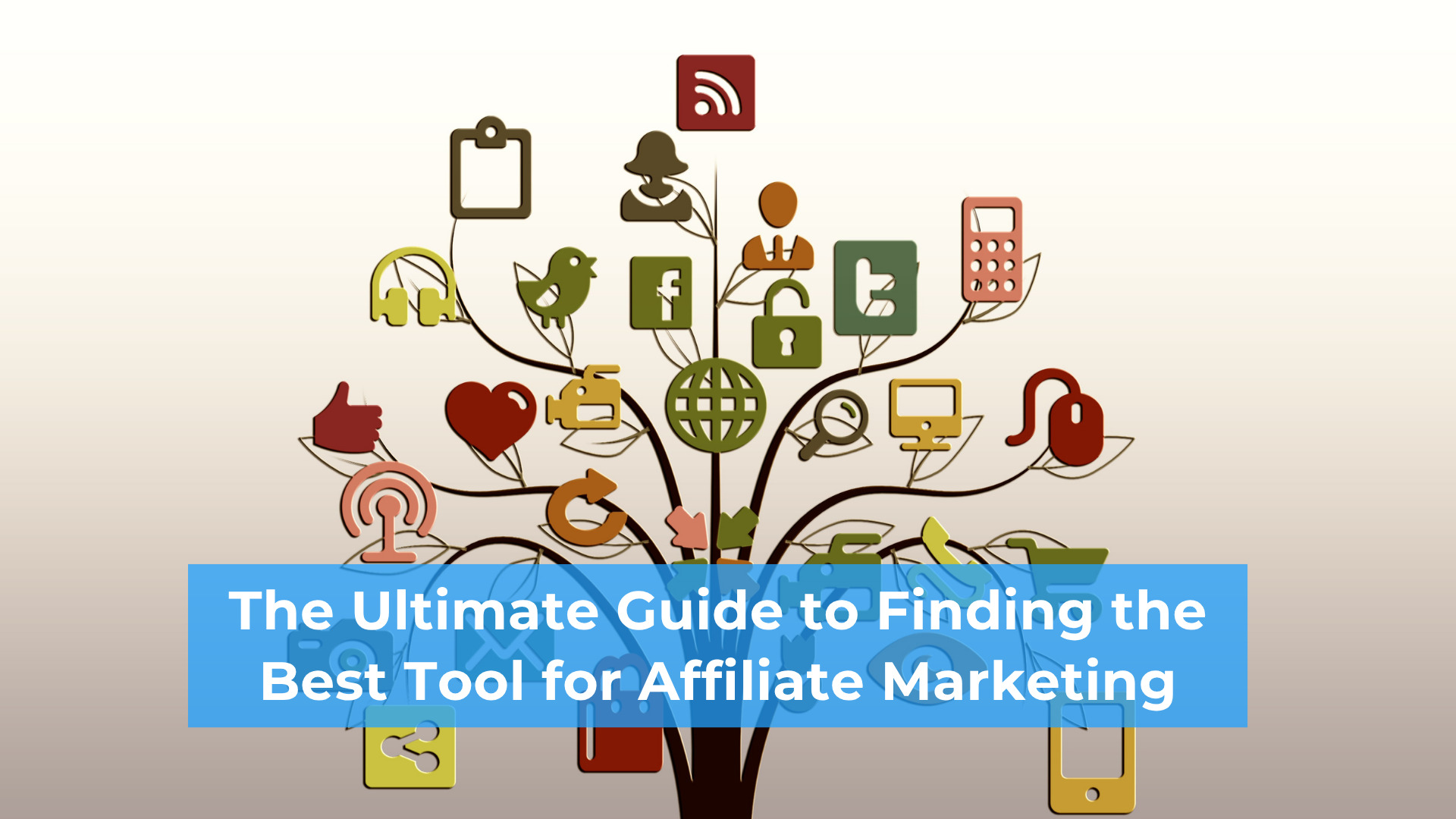 The Ultimate Guide to Finding the Best Tool for Affiliate Marketing (1)